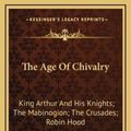 Cover Art for 9781163407998, The Age of Chivalry by Thomas Bulfinch