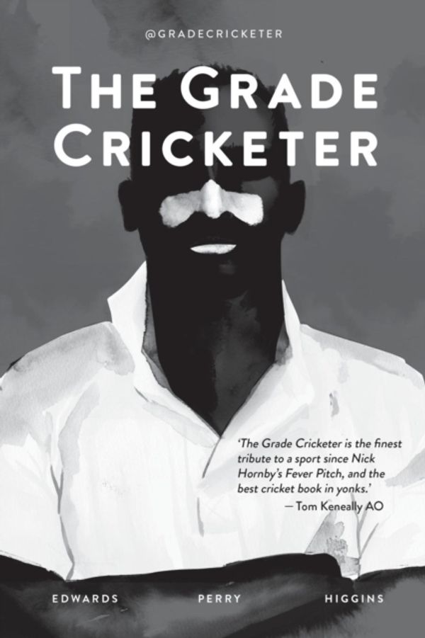 Cover Art for 9781922129819, The Grade Cricketer by Sam Perry