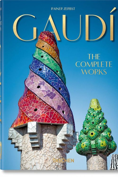 Cover Art for 9783836566193, GaudÃ­. The Complete Buildings by Rainer Zerbst