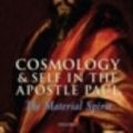 Cover Art for 9780191573071, Cosmology and Self in the Apostle Paul by Troels Engberg-Pedersen