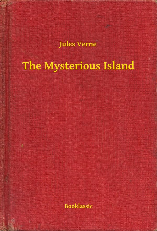 Cover Art for 9789635233007, The Mysterious Island by Jules Verne