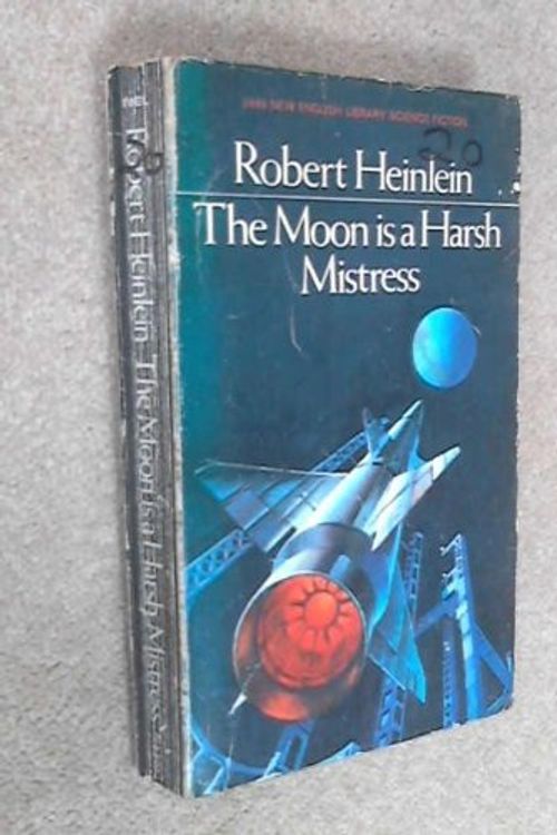 Cover Art for 9780450019807, The Moon is a Harsh Mistress by Heinlein, Robert