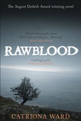 Cover Art for 9781473234130, Rawblood by Catriona Ward