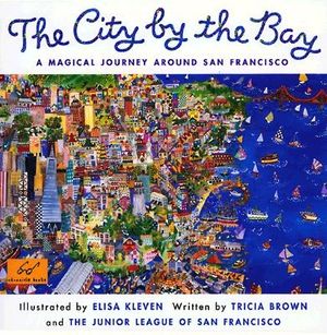 Cover Art for 9780811820127, City by the Bay by Tricia Brown
