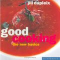 Cover Art for 9781596370173, Good Cooking by Jill Dupliex