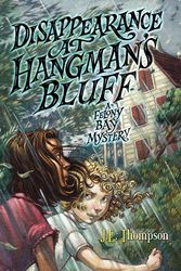 Cover Art for 9780062104496, Disappearance at Hangman's Bluff by J. E. Thompson