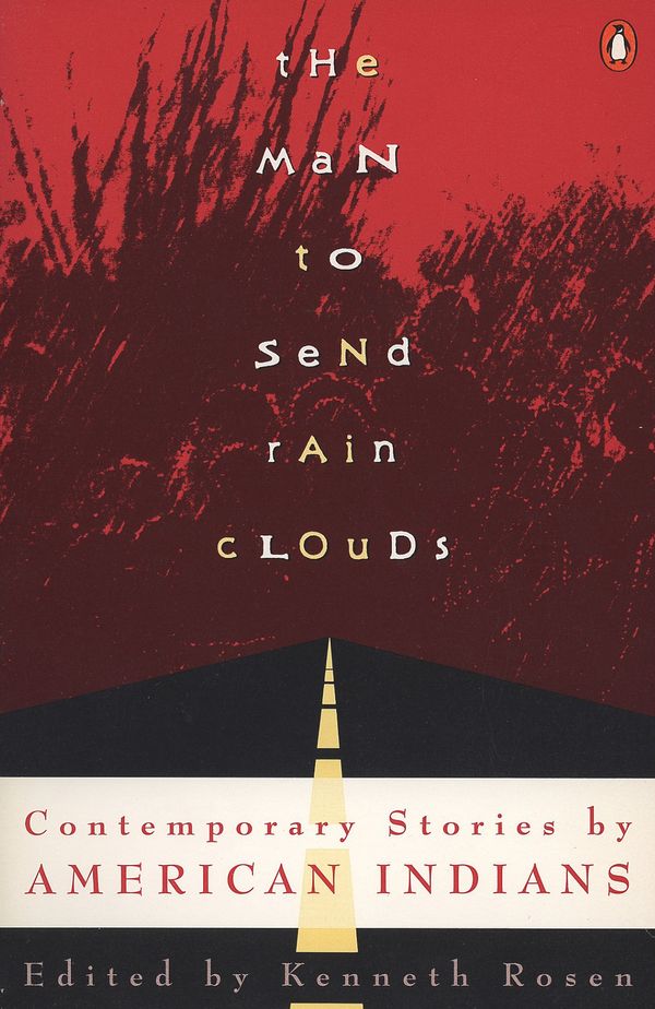 Cover Art for 9780140173178, The Man to Send Rain Clouds by Kenneth Rosen