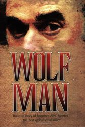 Cover Art for 9781844545049, Wolf Man by Wensley Clarkson