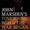 Cover Art for 9781743191859, Tomorrow, When the War Began by John Marsden