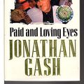 Cover Art for 9780712656221, Paid and Loving Eyes by Jonathan Gash