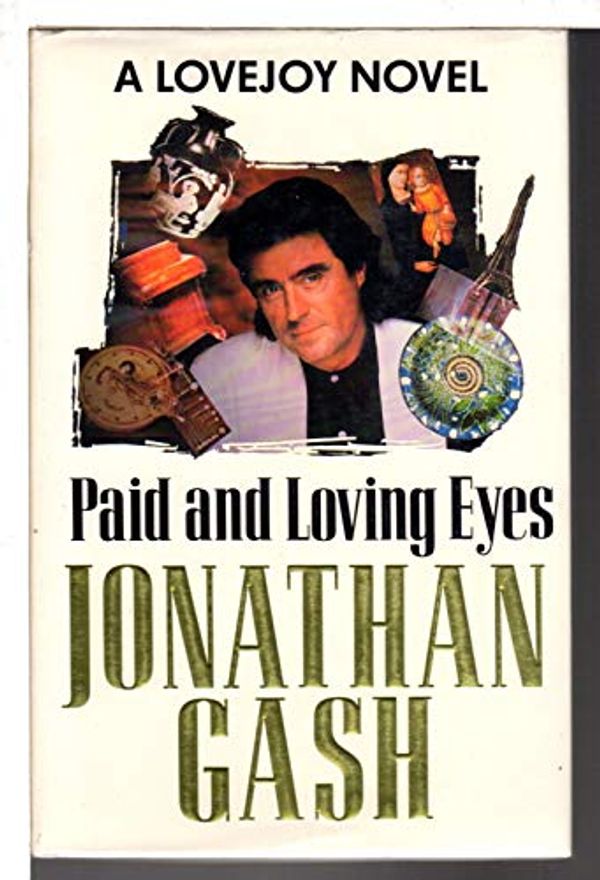 Cover Art for 9780712656221, Paid and Loving Eyes by Jonathan Gash