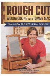 Cover Art for 9781600858215, Rough Cut Woodworking with Tommy Mac by Tommy MacDonald