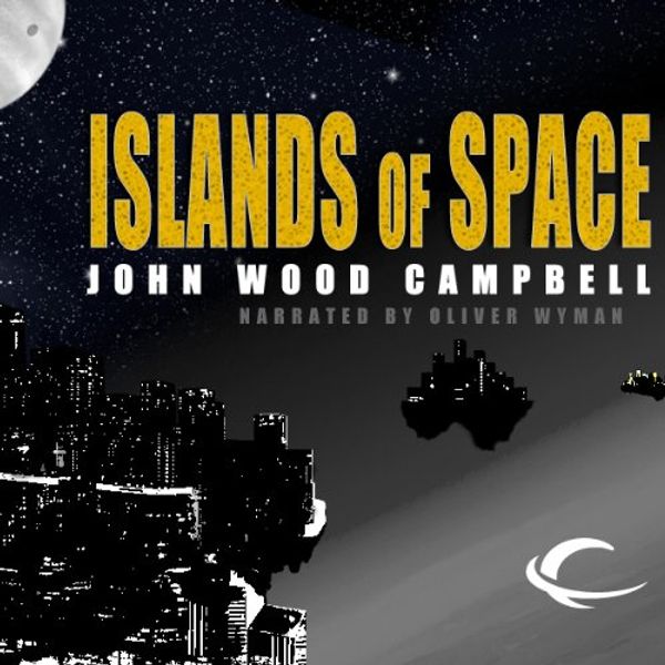 Cover Art for B0045FE35E, Islands of Space by John W Campbell