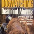 Cover Art for 9780517565193, Dogwatching by Desmond Morris