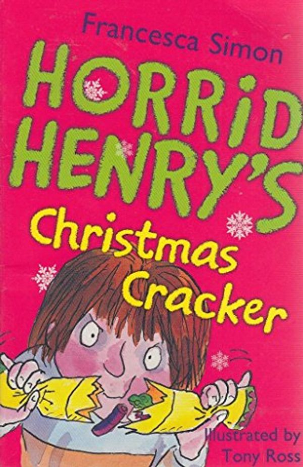 Cover Art for 9781407227573, Horrid Henry's Christmas Cracker, Francesca Simon by Francesca Simon