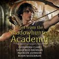 Cover Art for B01K3K7YMS, Tales from the Shadowhunter Academy by Cassandra Clare, Sarah Rees Brennan, Maureen Johnson, Robin Wasserman