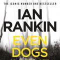 Cover Art for 9781409159384, Even Dogs in the Wild by Ian Rankin