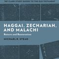 Cover Art for 9780567699435, Haggai, Zechariah and Malachi by Michael R. Stead