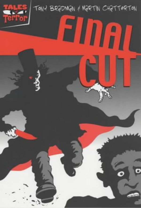 Cover Art for 9781405211253, Final Cut (Tales of Terror) by Tony Bradman