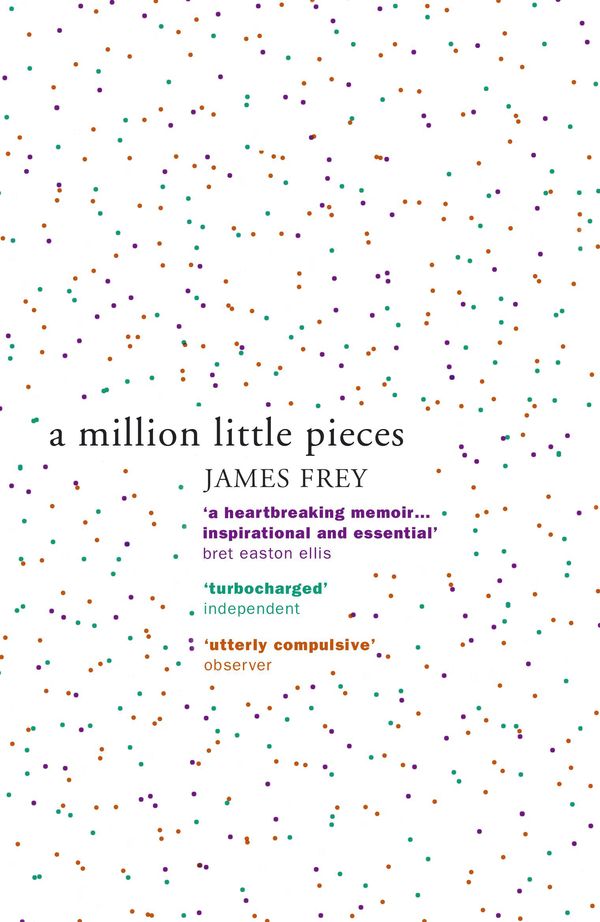 Cover Art for 9780719561023, A Million Little Pieces: A shocking exploration of addiction by James Frey