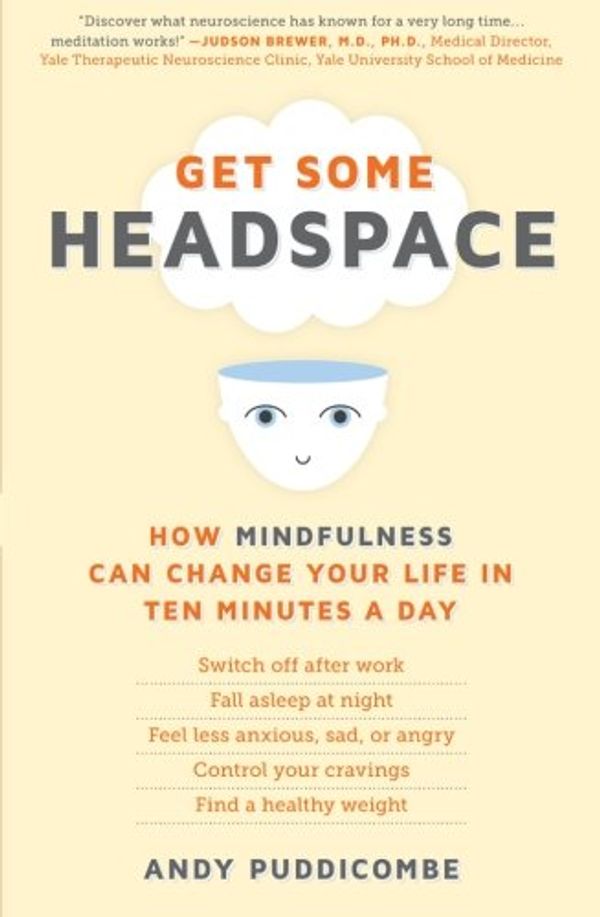 Cover Art for 9781250008404, Get Some Headspace by Andy Puddicombe