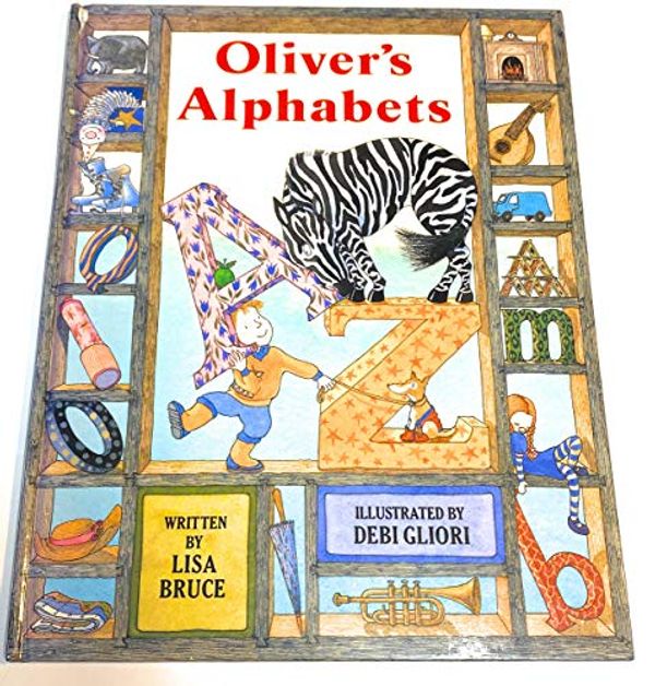Cover Art for 9780027359961, Oliver's Alphabets by Lisa Bruce