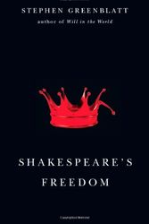 Cover Art for 9780226306667, Shakespeare’s Freedom by Stephen Greenblatt