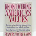 Cover Art for 9780345320407, Rediscovering America's Values by Frances Moore Lappe