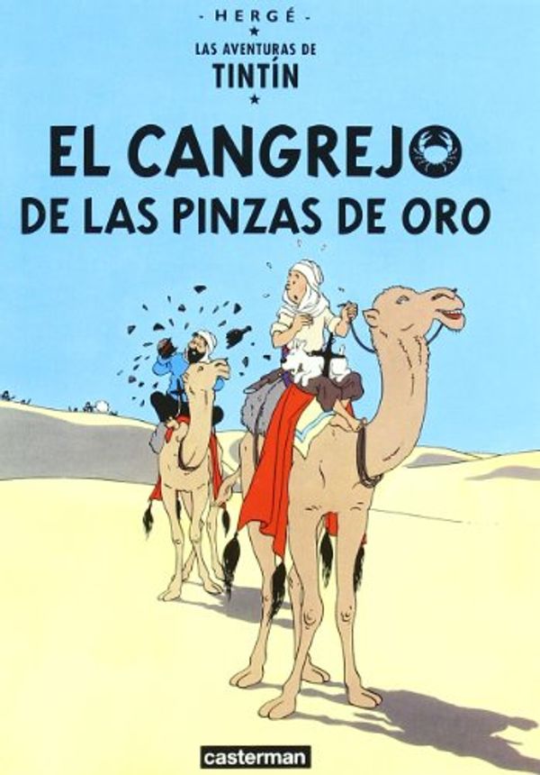 Cover Art for 9782203751354, Tintin: El Cangrejo de Las Pinzas De Oro/ the Crab With the Golden Claws (Tintin) (Spanish Edition) by Herge