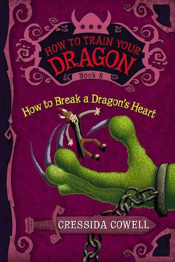 Cover Art for 9780316176170, How to Train Your Dragon: How to Break a Dragon's Heart by Cressida Cowell