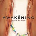 Cover Art for 9781772261387, The Awakening by Kate Chopin