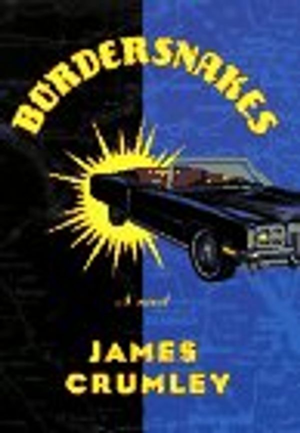 Cover Art for 9780892965731, Bordersnakes by James Crumley