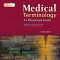 Cover Art for 9780781762977, Medical Terminology: Plus Smarthinking Online Tutoring Service: An Illustrated Guide by Barbara Janson Cohen