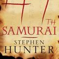 Cover Art for 9781593357078, The 47th Samurai by Stephen Hunter