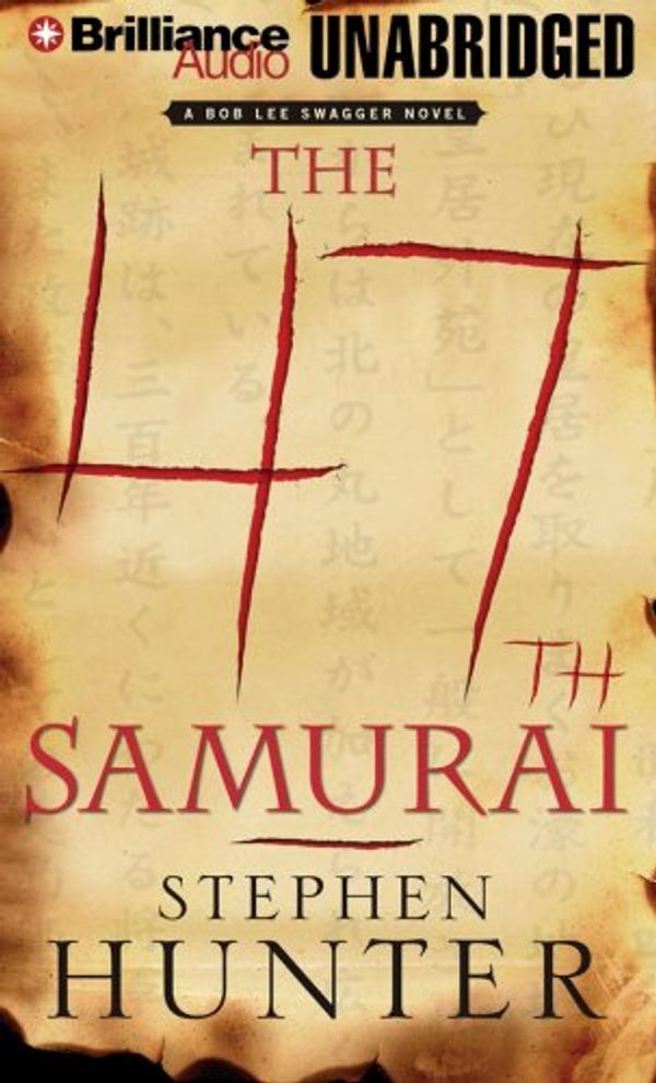 Cover Art for 9781593357078, The 47th Samurai by Stephen Hunter