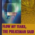 Cover Art for 9780783895833, Flow My Tears, the Policeman Said [Large Print] by Philip K. Dick