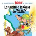 Cover Art for 9788421679913, La vuelta a la Galia de Astérix by René Goscinny