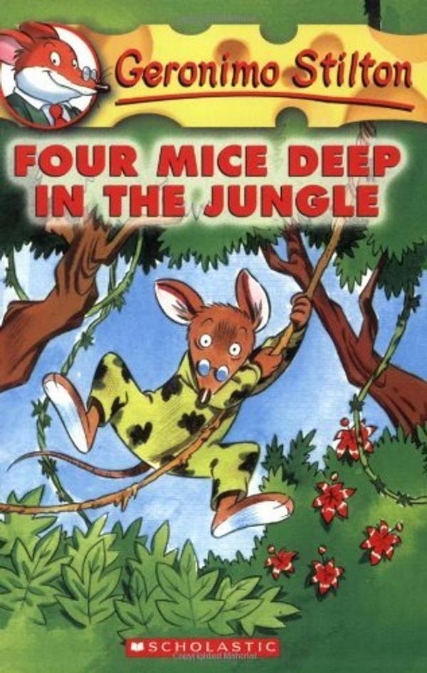 Cover Art for B00A2MQNXY, Geronimo Stilton 05: Four Mice Deep In The Jungle by Geronimo Stilton