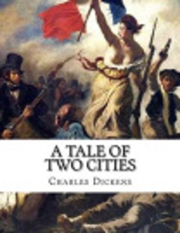 Cover Art for 9781533179098, A Tale of Two Cities by Charles Dickens
