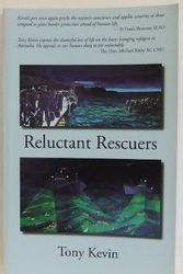 Cover Art for 9780987319005, Reluctant Rescuers by Tony Kevin
