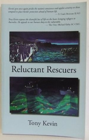 Cover Art for 9780987319005, Reluctant Rescuers by Tony Kevin
