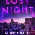 Cover Art for 9781409196754, The Lost Night by Andrea Bartz