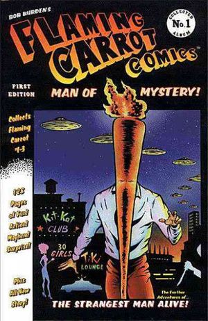 Cover Art for 9781569712634, Flaming Carrot Comics: Man of Mystery! (Collected Album 1) by Bob Burden