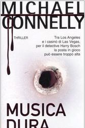 Cover Art for 9788838426612, Musica dura by Michael Connelly
