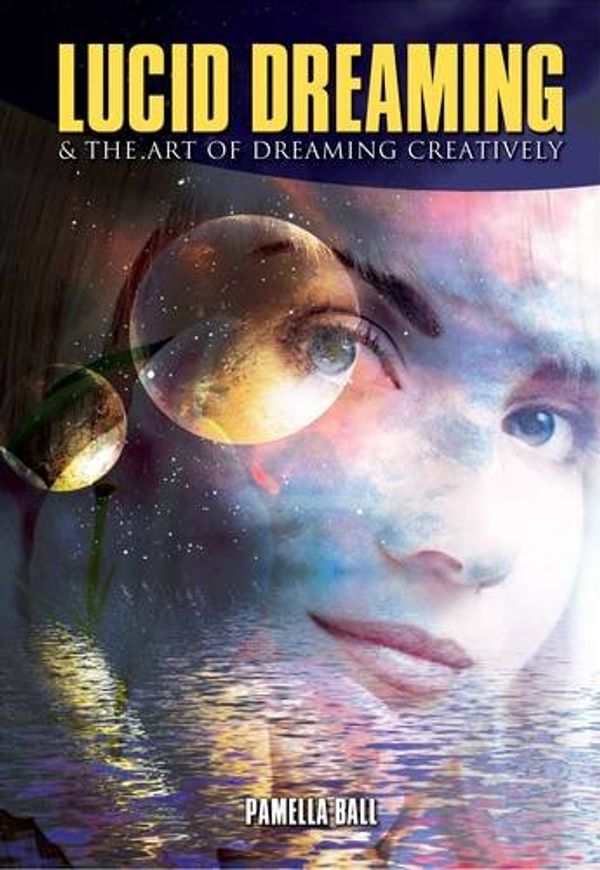 Cover Art for 9781848370166, Lucid Dreaming by Pamela Ball