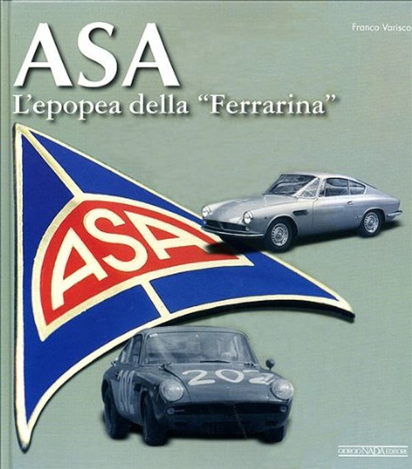 Cover Art for 9788879113342, ASA L'epopea della Ferrarina (The Ferrarina story) by Franco Varisco