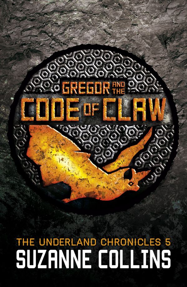 Cover Art for 9781407130668, Gregor and the Code of Claw by Suzanne Collins