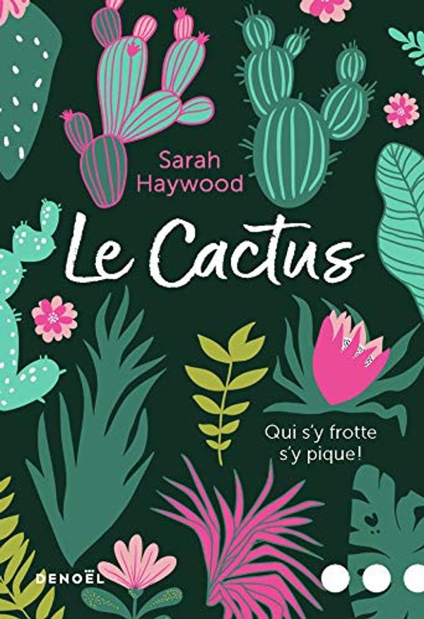 Cover Art for 9782207137468, Le Cactus by Sarah Haywood