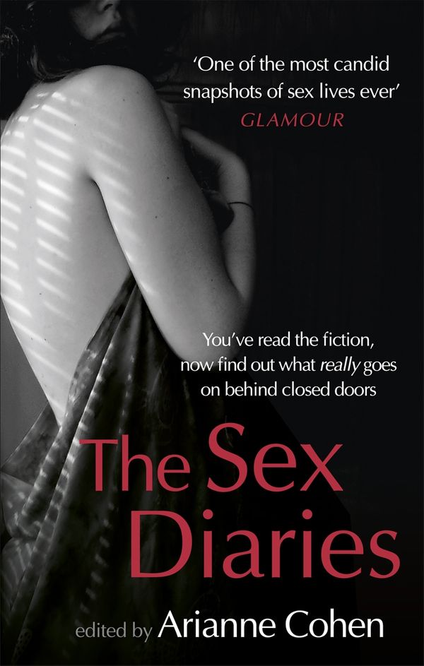 Cover Art for 9780091939557, The Sex Diaries by Arianne Cohen