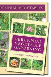 Cover Art for 9781603584951, Perennial Vegetables & Perennial Vegetable Gardening with Eric Toensmeier (Book & DVD Bundle) by Eric Toensmeier